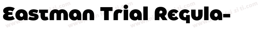 Eastman Trial Regula字体转换